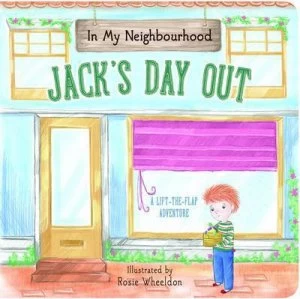 Image of In My Neighbourhood Jacks Day Out by Rosie Wheeldon Book