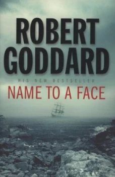 Image of Name to a Face by Robert Goddard Hardback