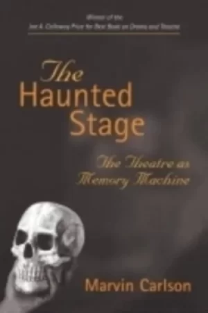 Image of The haunted stage by Marvin Carlson