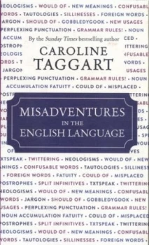 Image of Misadventures in the English Language by Caroline Taggart Hardback
