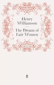 Image of The dream of fair women by Henry Williamson