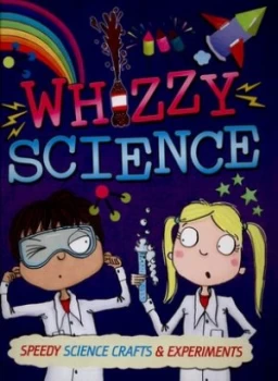 Image of Whizzy Science by Anna Claybourne Hardback