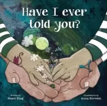 Image of Have I Ever Told You?