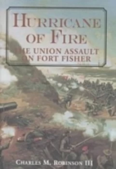 Image of Hurricane of Fire by Charles M. Robinson Iii Hardback