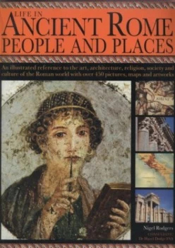 Image of Life in Ancient Rome by Nigel Rodgers Book