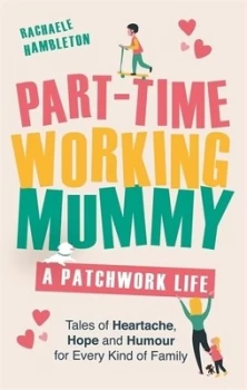 Image of Part-time working mummy by Rachaele Hambleton