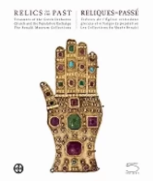 Image of relics of the past reliques du passe treasures of the greek orthodox church