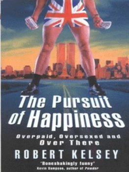 Image of The Pursuit of Happiness by Robert Kelsey Paperback