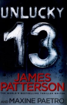 Image of Unlucky 13 by James Patterson Paperback