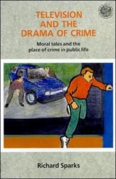 Image of Television and the Drama of Crime by Sparks Paperback
