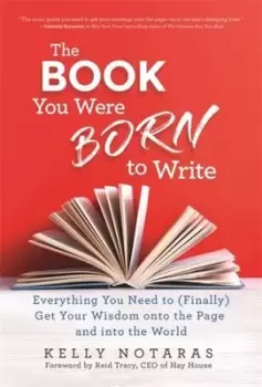 Image of The book you were born to write by Kelly Notaras