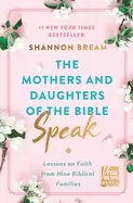 Image of mothers and daughters of the bible speak lessons on faith from nine biblica