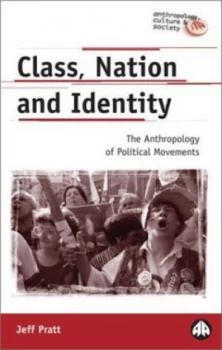 Image of Class Nation and Identity by Jeff Pratt Paperback