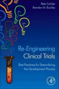 Image of Re-Engineering Clinical Trials by Peter Schueler Hardback