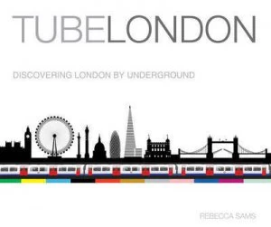 Image of Tube London by Rebecca Sams Hardback