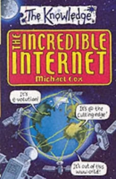 Image of The Incredible Internet by Michael Cox Paperback