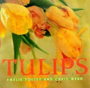 Image of Tulips by Emelie Tolley and Chris Mead Book