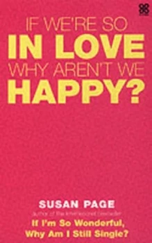 Image of If Were so in Love Why Arent We Happy by Susan Page Paperback