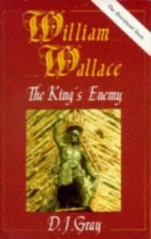 Image of William Wallace by D.J Gray Book