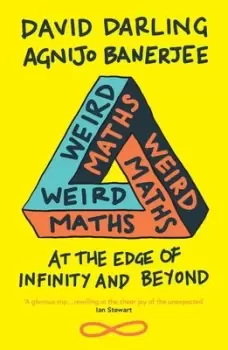 Image of Weird maths by David J Darling