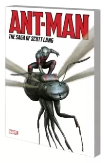 Image of Ant-man: The Saga Of Scott Lang
