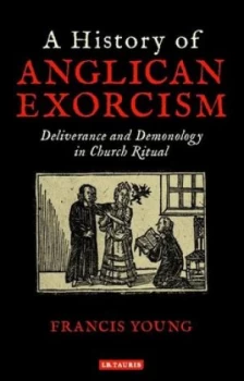 Image of A history of Anglican exorcism by Francis Young