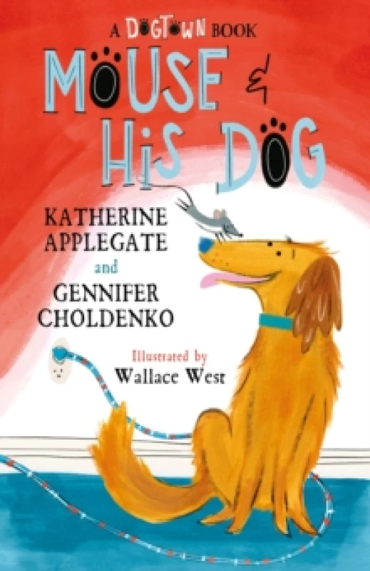 Image of Mouse and His Dog : A Dogtown Book Paperback / softback