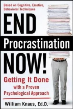Image of End Procrastination Now by Ed.D. William Knaus Paperback