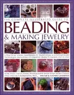 Image of complete illustrated guide to beading and making jewelry a practical visual