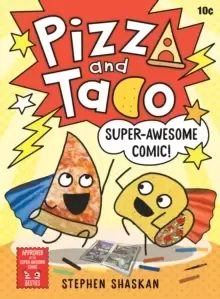 Image of Pizza and Taco: Super-Awesome Comic!