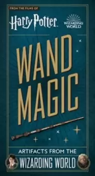 Image of Harry Potter - Wand Magic: Artifacts from the Wizarding World