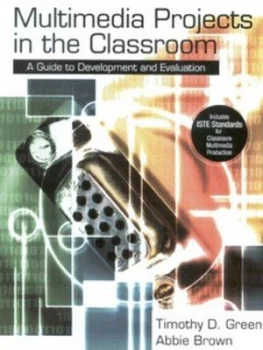 Image of Multimedia Projects in the Classroom by Timothy Book