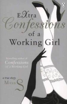 Image of Extra Confessions of a Working Girl by Miss S Book