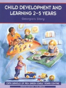 Image of Child Development and Learning 2-5 Years by Cath Arnold Paperback