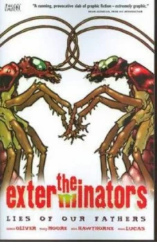 Image of Exterminators Tp Vol 03 Lies of Our Fathers by Simon Oliver Paperback