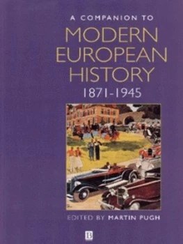 Image of A Companion to Modern European History 1871-1945 by Martin Pugh Book