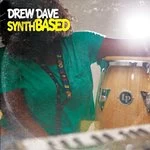 Image of Synthbased by Drew Dave CD Album