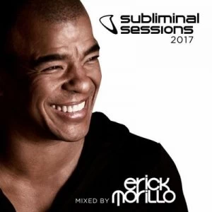 image of Subliminal Sessions 2017 Mixed By Erick Morillo by Various Artists CD Album