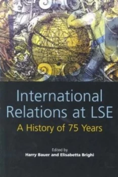 Image of International Relations at Lse by Harry Bauer and Elisabetta Brighi Paperback
