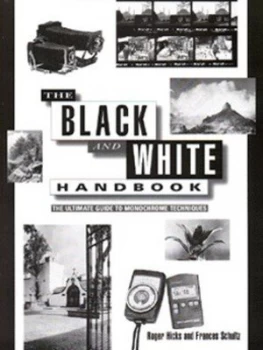 Image of The Black and White Handbook by Roger Hicks and Frances Schultz Hardback