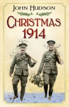 Image of Christmas 1914 by John Hudson Book