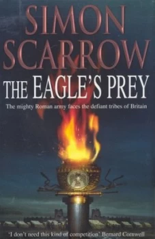 Image of The Eagles Prey by Simon Scarrow Hardback