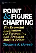 Image of point and figure charting the essential application for forecasting and tra