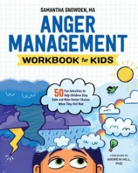 Image of Anger Management Workbook for Kids by Samantha Snowden