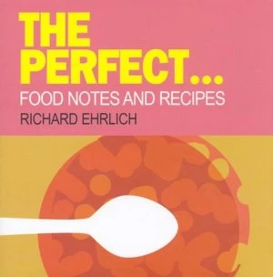 Image of The Perfect - by Richard Ehrlich and Gillian Blease Hardback
