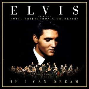 image of Elvis Presley - If I Can Dream: Elvis Presley With The Royal Philharmonic Orchestra CD