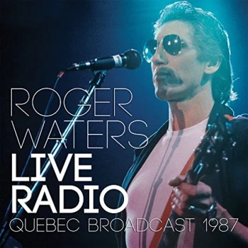 image of Roger Waters - Live Radio CD