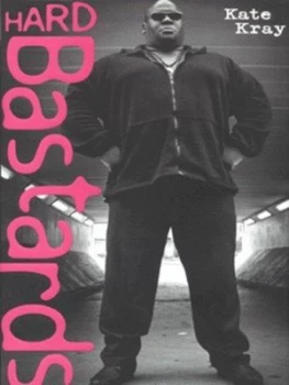 Image of Hard Bastards by Kate Kray Hardback