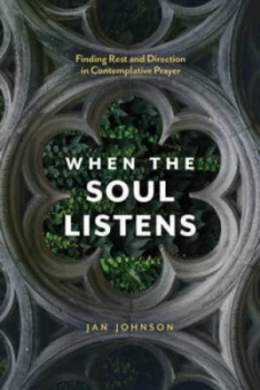 Image of When the Soul Listens by Jan Johnson