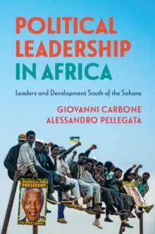 Image of Political Leadership in Africa : Leaders and Development South of the Sahara